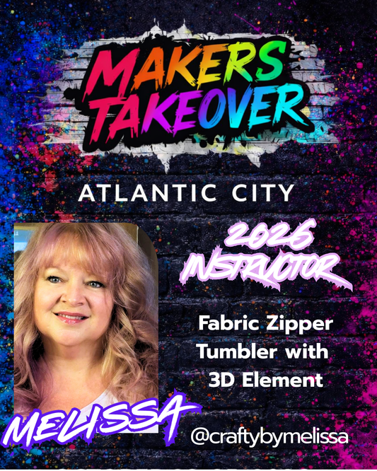 3D Zipper Tumbler Class with Crafty By Melissa